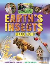 Earth'S Insects Need You! Understand The Problems *How You Can Help* Take Action