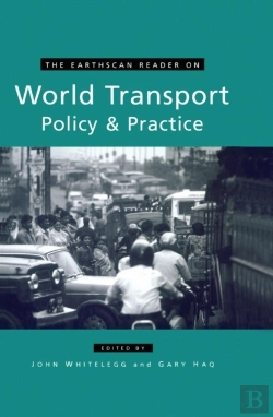 Bertrand.pt - Earthscan Reader On World Transport Policy And Practice