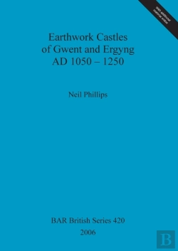 Bertrand.pt - Earthwork Castles Of Gwent And Ergyng Ad 1050-1250