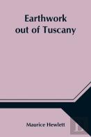 Earthwork Out Of Tuscany