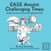 Ease Amidst Challenging Times