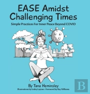 Ease Amidst Challenging Times