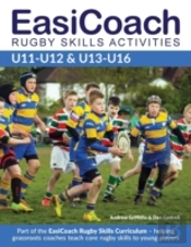 Easicoach Rugby Skills Activities U11-U13 & U13-U16