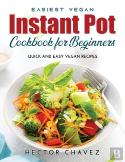 Bertrand.pt - Easiest Vegan Instant Pot Cookbook For Beginners