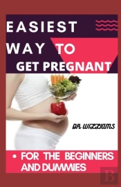 Easiest Way To Get Pregnant