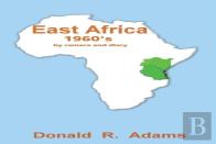 East Africa, 1960'S - By Camera And Diary