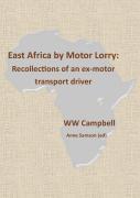 East Africa By Motor Lorry