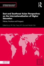 East And Southeast Asian Perspectives On The Internationalisation Of Higher Education