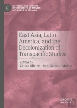 Bertrand.pt - East Asia, Latin America, And The Decolonization Of Transpacific Studies