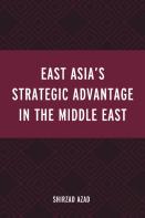 East Asiaâ€™S Strategic Advantage In The Middle East