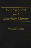 East Asian Art And American Culture