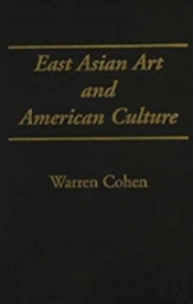 East Asian Art And American Culture