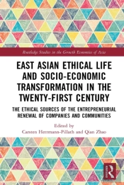 East Asian Ethical Life And Socio-Economic Transformation In The Twenty-First Century