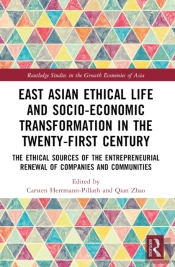 East Asian Ethical Life And Socio-Economic Transformation In The Twenty-First Century