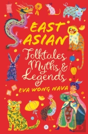 East Asian Folktales, Myths And Legends
