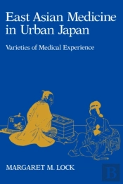 East Asian Medicine In Urban Japan