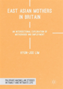 East Asian Mothers In Britain