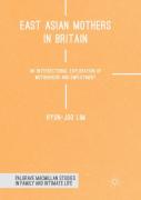 East Asian Mothers In Britain