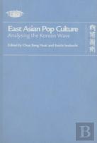 East Asian Pop Culture - Analysing The Korean Wave