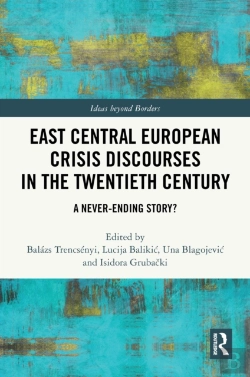 Bertrand.pt - East Central European Crisis Discourses In The Twentieth Century