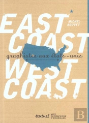 East Coast, West Coast ; Graphistes Aux Etats-Unis