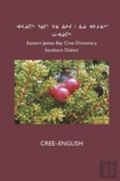 East Cree  Southern  Dictionary: Cree-En