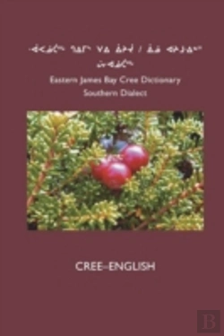 Bertrand.pt - East Cree  Southern  Dictionary: Cree-En