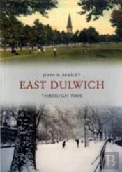 East Dulwich Through Time