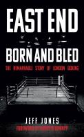 East End Born And Bled