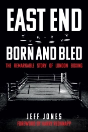 East End Born And Bled