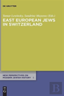 East European Jews In Switzerland
