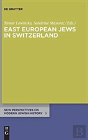 East European Jews In Switzerland