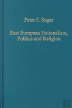 Bertrand.pt - East European Nationalism, Politics And Religion
