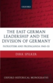 East German Leadership And The Division Of Germany