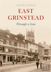 East Grinstead Through A Lens
