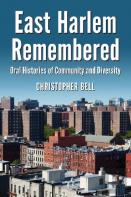 East Harlem Remembered