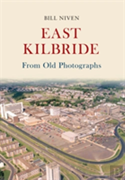 Bertrand.pt - East Kilbride From Old Photographs