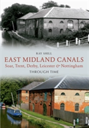 East Midland Canals Through Time
