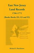 East New Jersey Land Records, 1766-1772 (Books D3, E3 And F3)