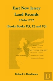 East New Jersey Land Records, 1766-1772 (Books D3, E3 And F3)