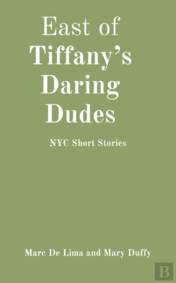 Bertrand.pt - East Of Tiffany'S Daring Dudes