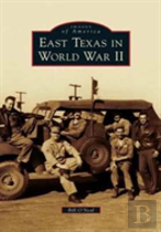 East Texas In World War Ii