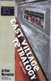 EAST VILLAGE TETRALOGY
