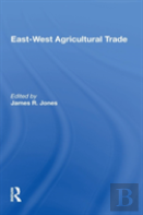 East-West Agricultural Trade