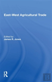 East-West Agricultural Trade