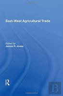 East-West Agricultural Trade