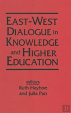 Bertrand.pt - East-West Dialogue In Knowledge And Higher Education