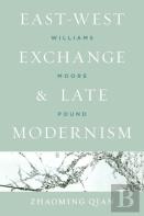 East-West Exchange And Late Modernism