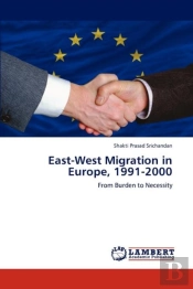 East-West Migration In Europe, 1991-2000