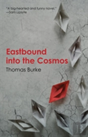 Eastbound Into The Cosmos